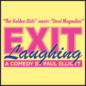  â€œExit Laughingâ€ runs at Barter Theatre's Gilliam Stage, Abingdon, Virginia, through Aug. 24.